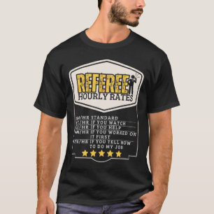 Camiseta Taxas horárias de árbitro com piada de árbitro eng