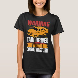 Camiseta Taxi Driver Duro No Trabalho Diversão Taxi Drivers
