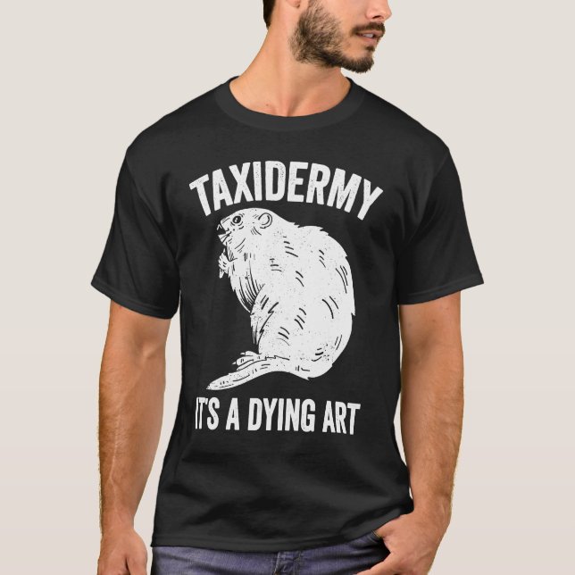 Camiseta Taxidermia Morrendo Taxidermia (Frente)