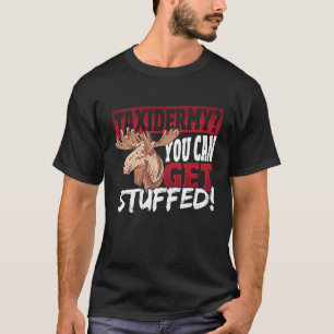 Camiseta Taxidermia Você Pode Ter Taxidermia Elk Encheada