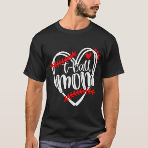 Camiseta Tball MOM T ball Girls T - ball Heart