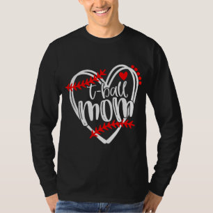 Camiseta Tball MOM T ball Girls T ball Heart