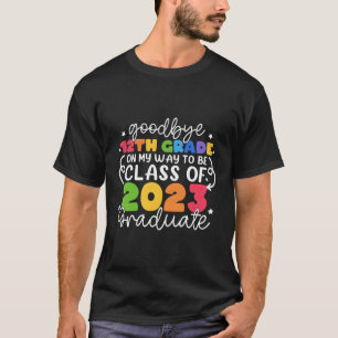 Camiseta Tchau 12 No Meu Caminho Para A Classe 2023 Gradu