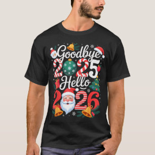 Camiseta Tchau 2025 Olá 2026 Feliz Ano Novo Família Matc