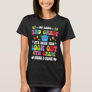 Camiseta Tchau 3ª Série Graduação 4ª Série Aqui Vou Eu