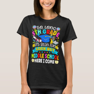 Camiseta Tchau 5ª série foi divertido cuidado com o ensino