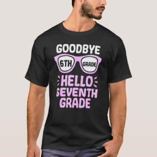 Camiseta Tchau 6ª Série Olá 7ª Série Professor Escola S