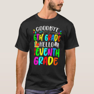Camiseta Tchau 6ª Série Olá Sétima Série De Volta à Escola