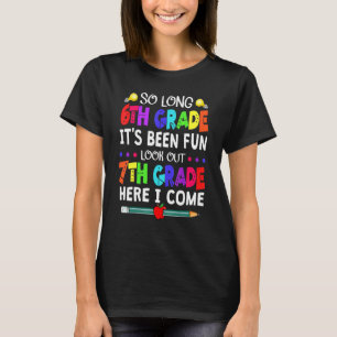 Camiseta Tchau 6ª Série Olhe à Frente 7ª Série De Volta às