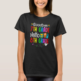 Camiseta Tchau 7ª Série Olá 8ª Série De Volta às Aulas