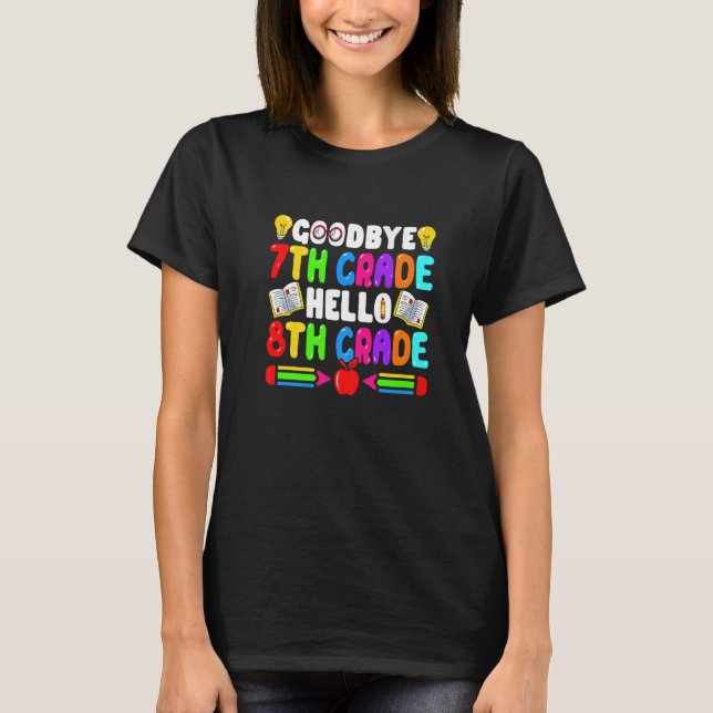 Camiseta Tchau 7 da Grau Alô 8º ano de volta à escola (Frente)