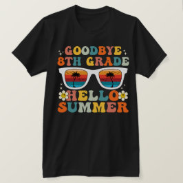 Camiseta Tchau 8ª Série Olá Verão Divertido oitavo Grau