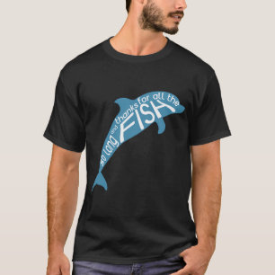 Camiseta Tchau e Obrigado por Todo o Peixe