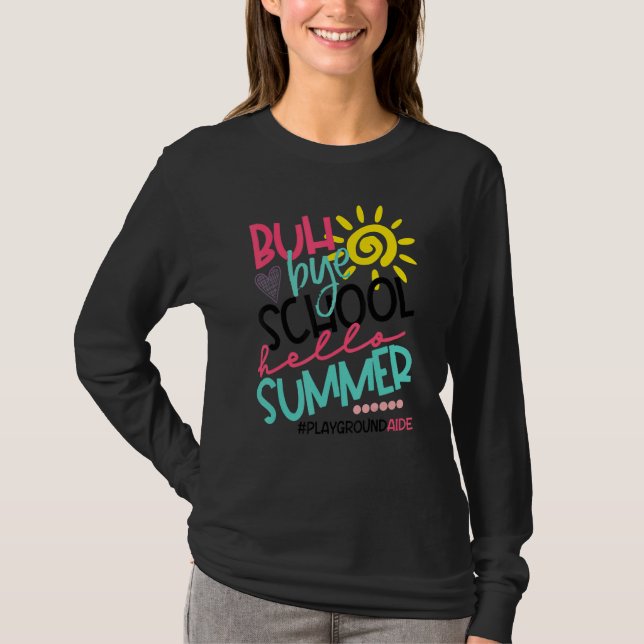 Camiseta Tchau Escola Olá Verão Assistente de Playground de (Frente)