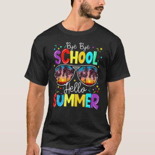 Camiseta Tchau Escola Olá Verão Feliz Dia Passado Da Escola