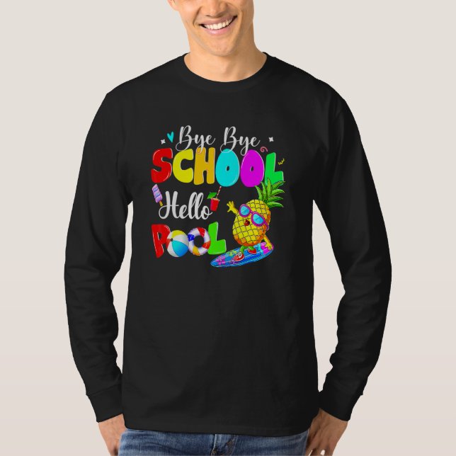 Camiseta Tchau Faculdade Alô Piscina Verão Feliz Dia Passad (Frente)