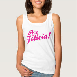 Camiseta Tchau Felicia!