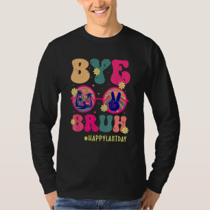 Camiseta Tchau Irmão Professores Feliz Último Dia de Escola