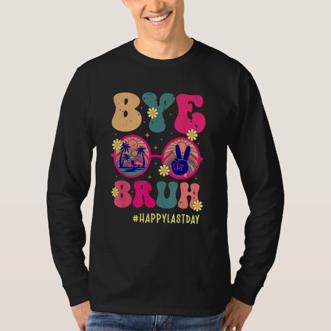 Camiseta Tchau Irmão Professores Feliz Último Dia de Escola (Frente)