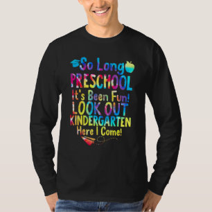 Camiseta Tchau Pré-Escola Aqui Vou Eu Jardim de Infância De
