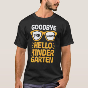 Camiseta Tchau Pré-escola Olá Escola de Jardim de Infância