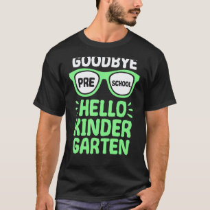 Camiseta Tchau Pré-escola Olá Escola de Jardim de Infância