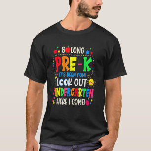 Camiseta Tchau Pré K Foi Divertido Olhe Para a Pré Escola H