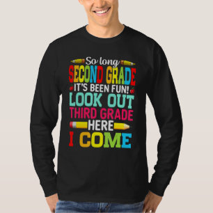 Camiseta Tchau Segunda Série Atenção Terceira Série Primeir