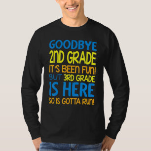 Camiseta Tchau segundo Grau Que Foi Divertido 3º Grau Está 