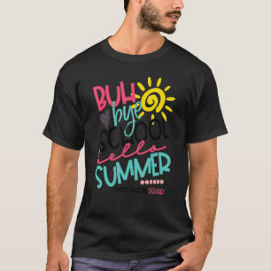 Camiseta Tchau Tchau Escola Olá Verão 1ª Série Fora de Serv