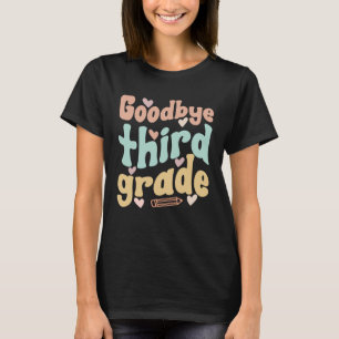 Camiseta Tchau Terceiro Ano No Último Dia Da Escola No Dia 