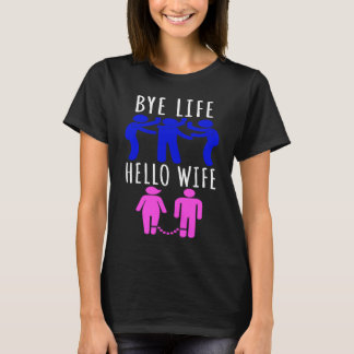 Camiseta Tchau Vida Olá Esposa noite de núpcias e despedida