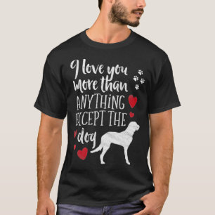 Camiseta Te Amo Mais Do Que Qualquer Coisa Exceto Dias de o