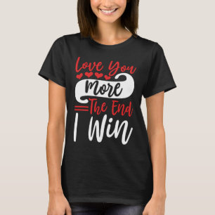 Camiseta Te Amo Mais O Fim Que Ganhei, Casais Engraçados Ci