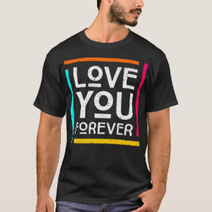 Camiseta Te amo para sempre