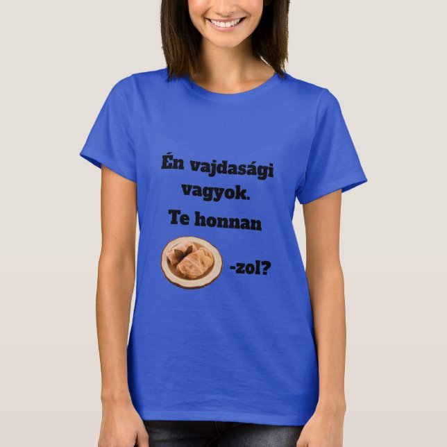 Camiseta Te honnan SZÁRMA-zol? női rövid ujjú póló (Frente)
