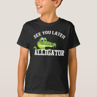 Camiseta Te Vejo Mais Tarde No Alligador, Em Um Tempo No Cr