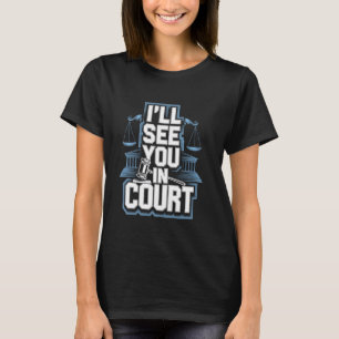 Camiseta Te Vejo no Tribunal Citação Jurídica Divertida e S