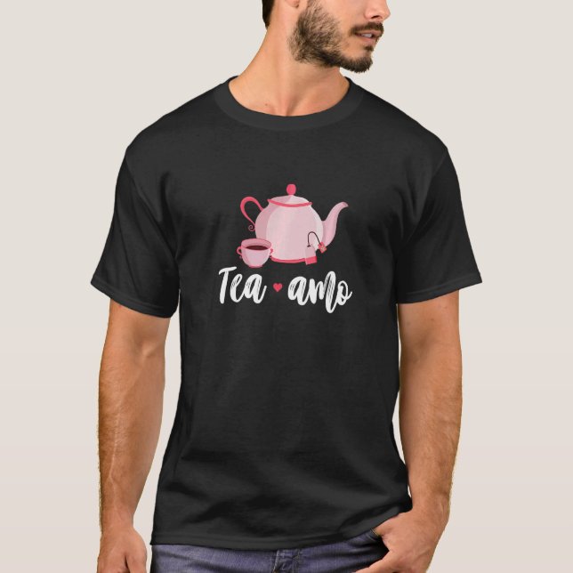 Camiseta Tea Amo Graphic Tea Drinking Tea  Tea Brewing Cup  (Frente)