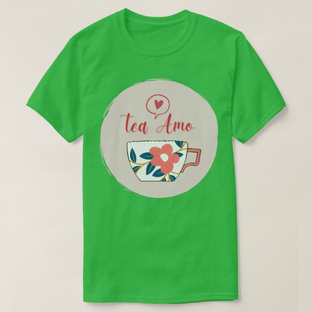 Camiseta Tea Amo I Tea in Pink Cup with Heart (Frente do Design)
