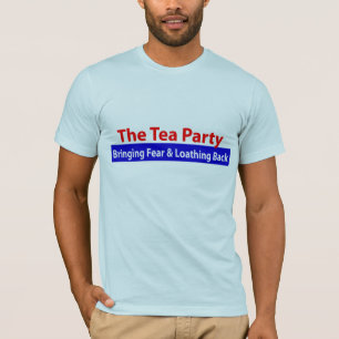 Camiseta Tea party: Trazendo o medo e detestando para trás!