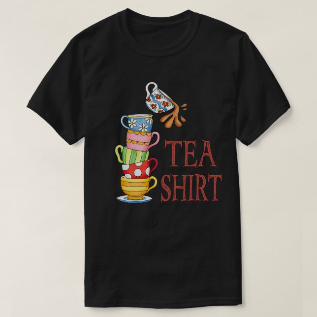 Camiseta TEA PUN Doces E Doces Em Uma Pilha Alta De Cu (Frente do Design)
