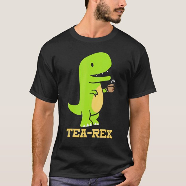 Camiseta Tea Rex Dinosaur Tea Drinker Dino Fossils (Frente)