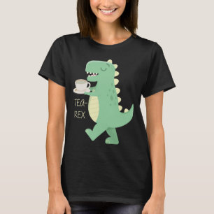 Camiseta Tea Rex - Tiranossauro engraçado e fofo - T-Rex as