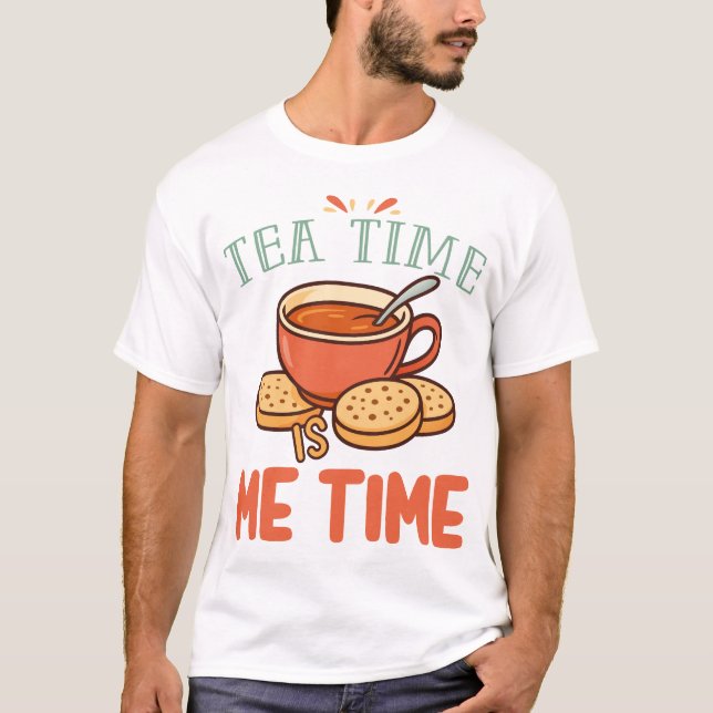 Camiseta Tea Time is Me Time Relaxing Tea Lover (Frente)