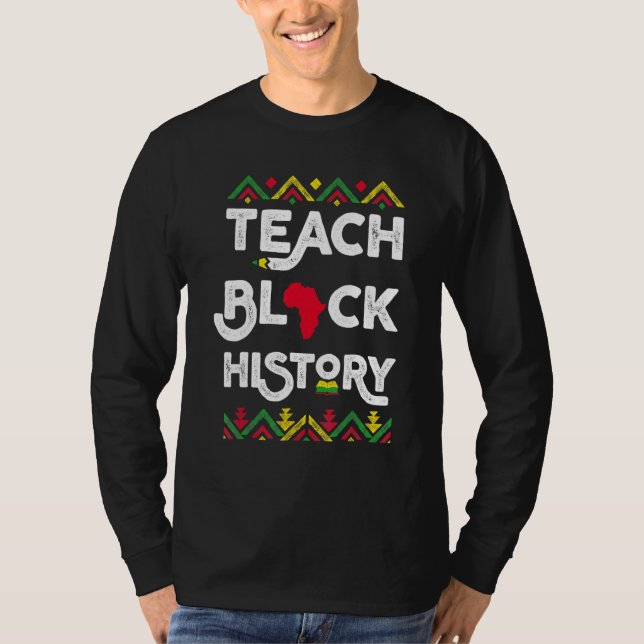 Camiseta Teach Black History Month BHM Teacher African Amer (Frente)
