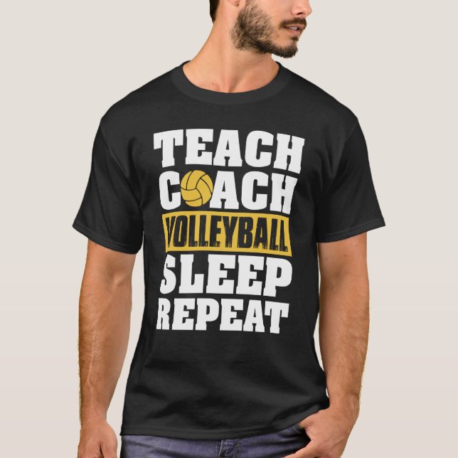 Camiseta Teach Coach Volleyball Sleep Repeat Volleyball Coa (Frente)