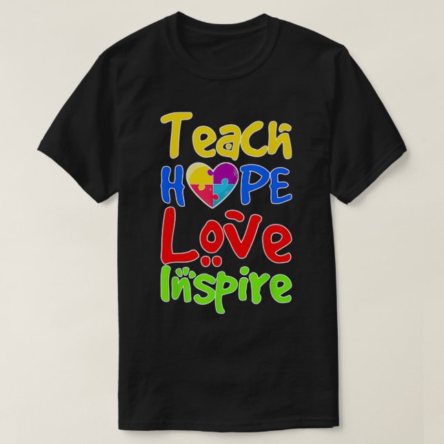 Camiseta Teach Hope Love Inspire Autism  (Frente do Design)