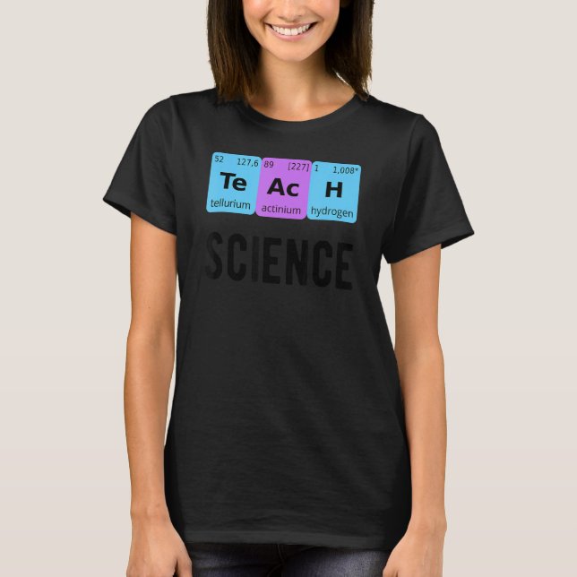 Camiseta Teach Science Student Periódica Mesa Love Chemist (Frente)
