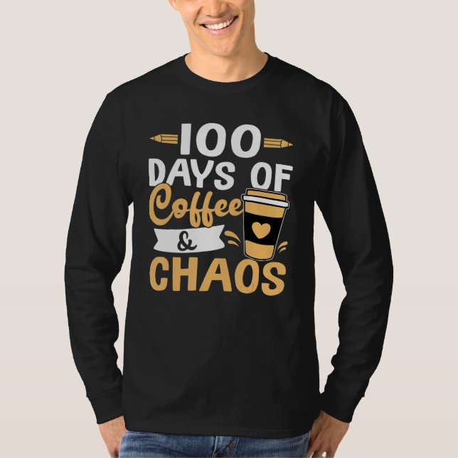 Camiseta Teacher 100 Days of Coffee & Chaos (Frente)